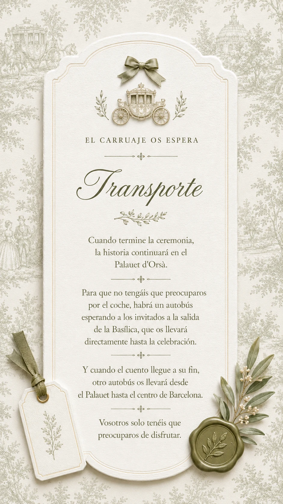 El carruaje os espera. Información sobre el transporte de invitados.